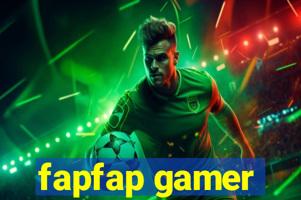 fapfap gamer